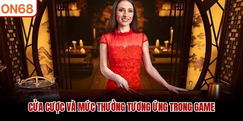 Cửa cược v&agrave; mức thưởng tương ứng trong game