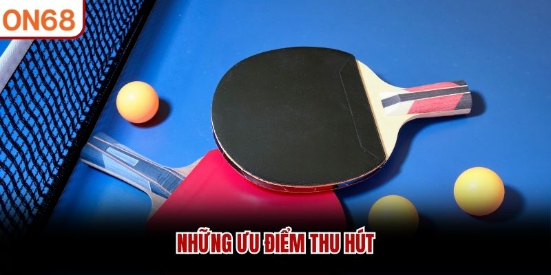 Những ưu điểm thu h&uacute;t&nbsp;